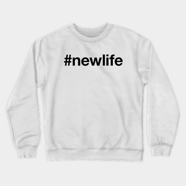 NEW LIFE Crewneck Sweatshirt by eyesblau